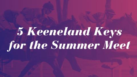 5 Keeneland Keys